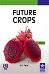9789351242680: Future Crops Vol. 2 (HB)