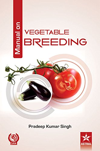 9789351243014: Manual on Vegetable Breeding [Hardcover] [Jul 06, 2014] Singh, Dr. Pradeep Kumar