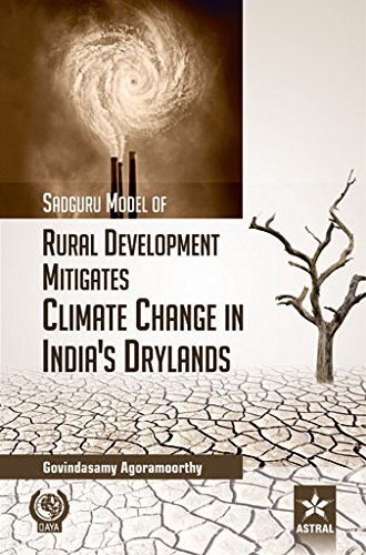 9789351243472: Sadguru Model of Rural Development Mitigates Climate Change in Indias Drylands [Hardcover] [Jul 06, 2015] Agoramoorthy, Govindasamy
