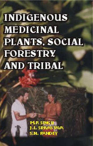 9789351243830: Indigenous Medicinal Plants Social Forestry and Tribals