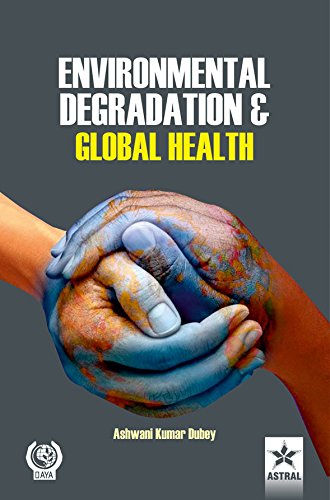 Stock image for Environmental Degradation and Global Health for sale by Books in my Basket