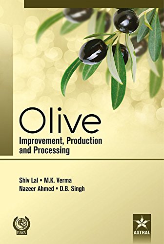 9789351247685: Olive: Improvement, Production and Processing