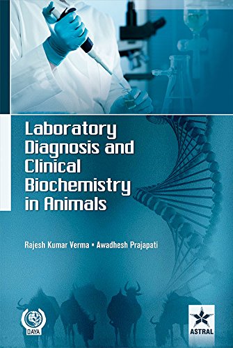 9789351247968: Laboratory Diagnosis and Clinical Biochemistry in Animals (PB) [Paperback] [Jan 01, 2016]