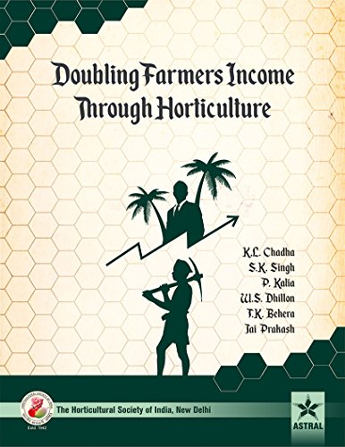 9789351248286: Doubling Farmers Income Through Horticulture [Hardcover] [Jan 01, 2017] K. L. Chadha et. al.