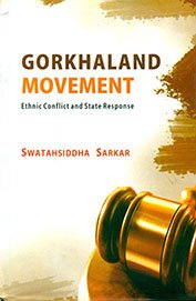 9789351250074: Gorkhaland Movement : Ethnic Conflict and State Response,Year 2003