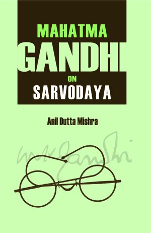 Stock image for Mahatma Gandhi on Sarvodaya for sale by Books Puddle