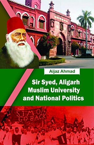 Imagen de archivo de Sir Syed, Aligarh Muslim University and National Politics a la venta por Books Puddle
