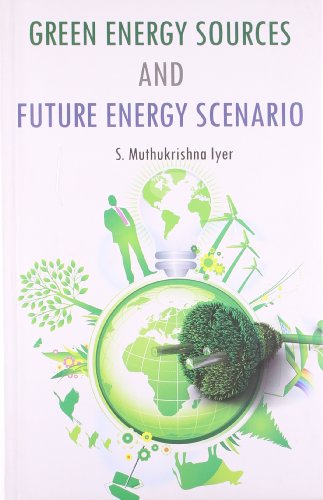 9789351280002: Green Energy Sources And Future Energy Scenario