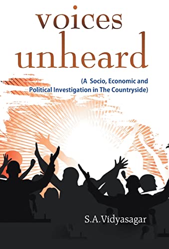 Beispielbild fr Voices Unheard (A Socio, Economic and Political Investigation in the Countryside) zum Verkauf von HALCYON BOOKS