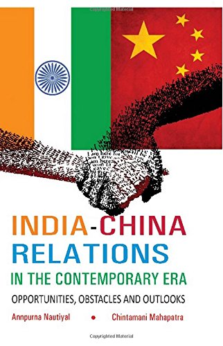 9789351280590: India-China Relations In The Contemporary Era Opportunities, Obstacles And Outlooks