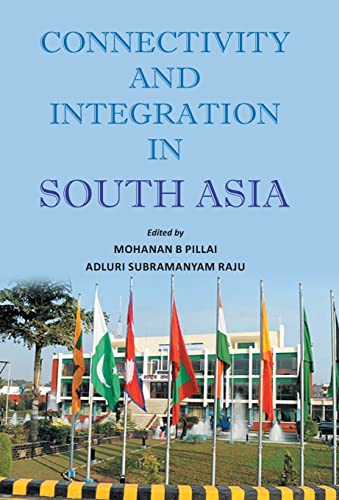 Imagen de archivo de Connectivity and Integration in South Asia a la venta por Books Puddle