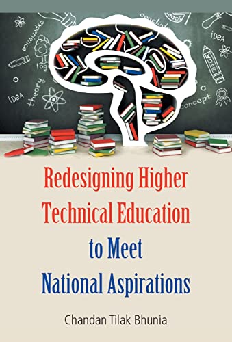Stock image for Redesigning Higher Technical Education to Meet National Aspirations for sale by Books Puddle