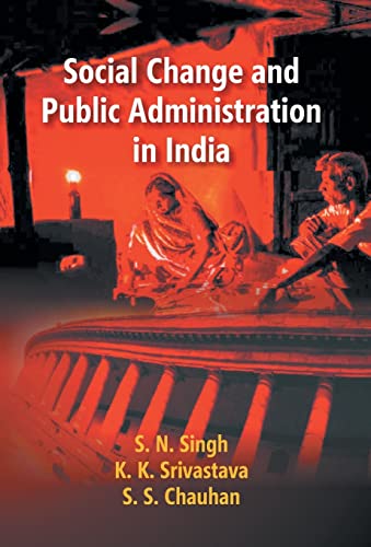 9789351281993: Social Change and Public Administration in India (English and Hindi Edition)