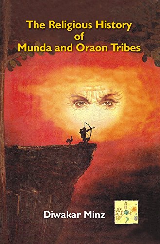 Imagen de archivo de The Religious History of Munda and Oraon Tribes a la venta por Books Puddle