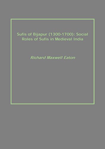 Imagen de archivo de Sufis of Bijapur (1300-1700): Social Roles of Sufis in Medieval India a la venta por Books Puddle