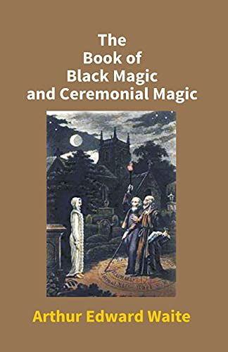 9789351283782: The Book Of Black Magic And Ceremonial Magic