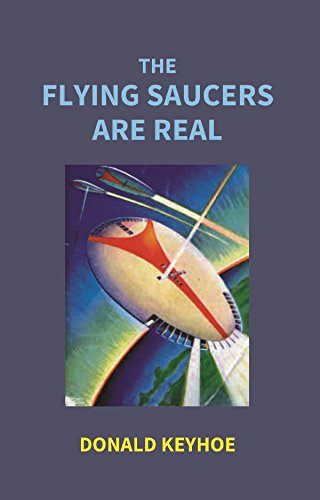 Stock image for The Flying Saucers Are Real for sale by Books Puddle