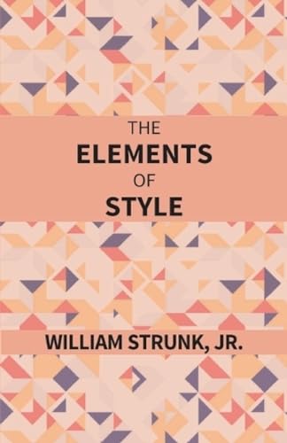 Beispielbild fr The Elements of Style zum Verkauf von Books Puddle