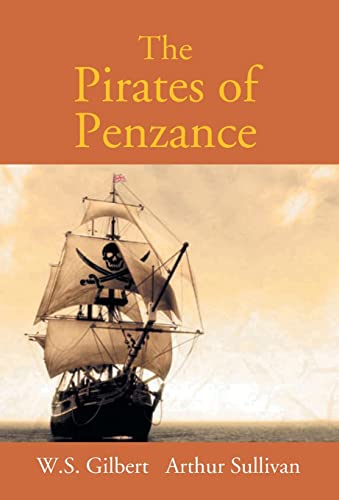 9789351285717: The Pirates Of Penzance Or The Slave Of Duty: Comic Opera