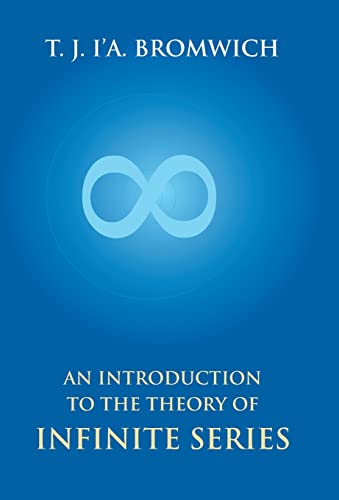Stock image for An Introduction to the Theory of Infinite Series for sale by Majestic Books