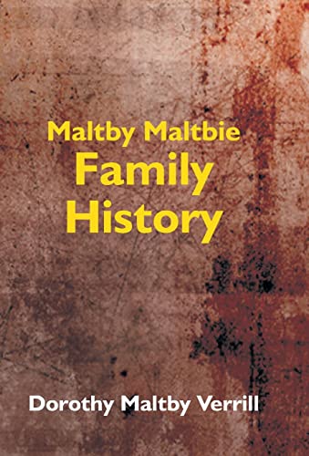 Imagen de archivo de Maltby-Maltbie Family History a la venta por Books Puddle