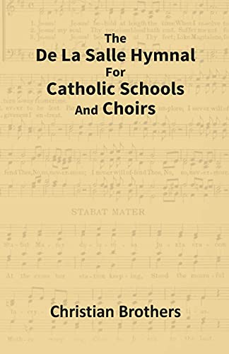 Beispielbild fr The De La Salle Hymnal For Catholic Schools and Choirs zum Verkauf von Books Puddle