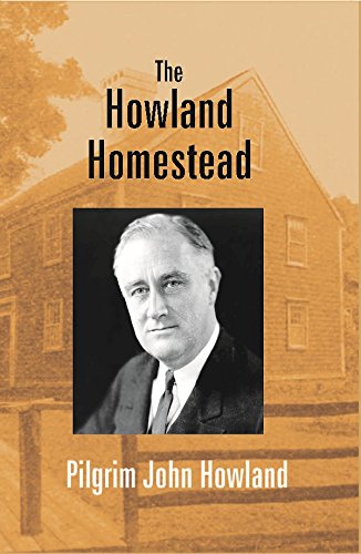 Beispielbild fr The Howland Homestead zum Verkauf von Books Puddle