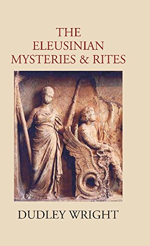 Imagen de archivo de The Eleusinian Mysteries & Rites a la venta por Books Puddle