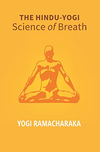 Imagen de archivo de The Hindu - Yogi Science of Breath: a Complete Manual of the Oriental Breathing Philosophy of Physical, Mental, Psychic and Spiritual Development a la venta por Books Puddle