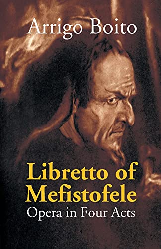 Imagen de archivo de Libretto of Mefistofele: Opera in Four Acts a la venta por Books Puddle