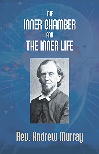 Beispielbild fr The Inner Chamber and the Inner Life zum Verkauf von Books Puddle
