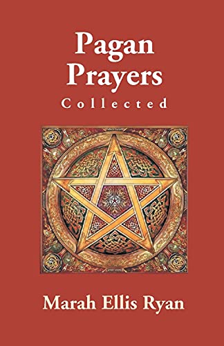 Stock image for Pagan Prayers, Collected By Marah Ellis Ryan for sale by Chiron Media