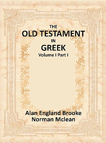 Imagen de archivo de The Old Testament in Greek (Volume I Part I) a la venta por Books Puddle