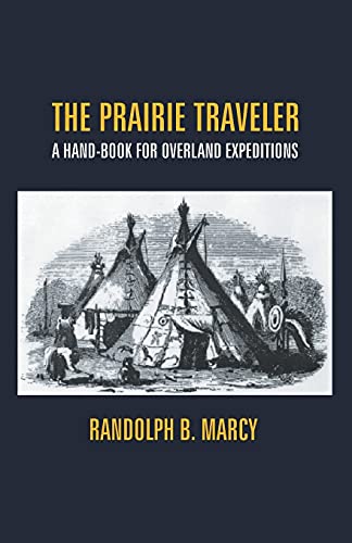 Stock image for The Prairie Traveler: a Hand-Book For Overland Expeditions for sale by Books Puddle