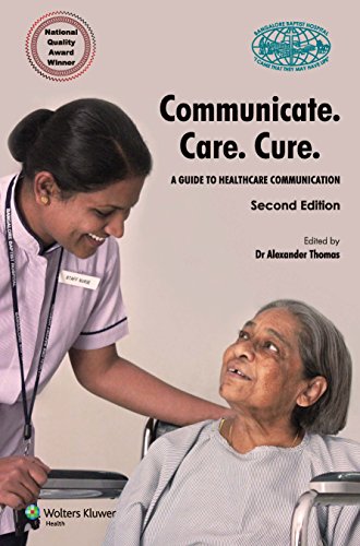 Stock image for Communicate.Care.Cure.: A guide to Healthcare Communication for sale by Better World Books