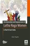 9789351302186: Christianization and Empowerment of Lotha Naga Women in North East India (English)