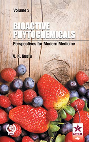 9789351307068: Bioactive Phytochemicals: Perspectives for Modern Medicine Vol. 3