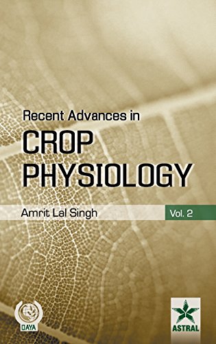 Stock image for Recent Advances in Crop Physiology Vol. 2 for sale by PBShop.store US