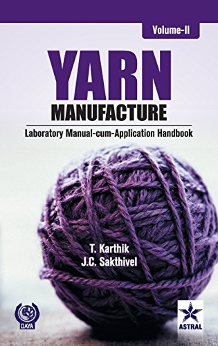 9789351309581: Yarn Manufacture: Laboratory Manual Cum Application Handbook Vol. 2