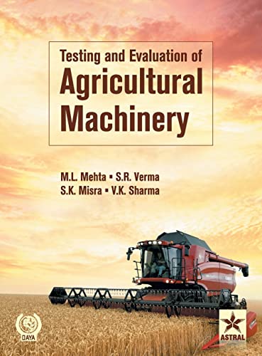 9789351309789: Testing and Evaluation of Agricultural Machinery
