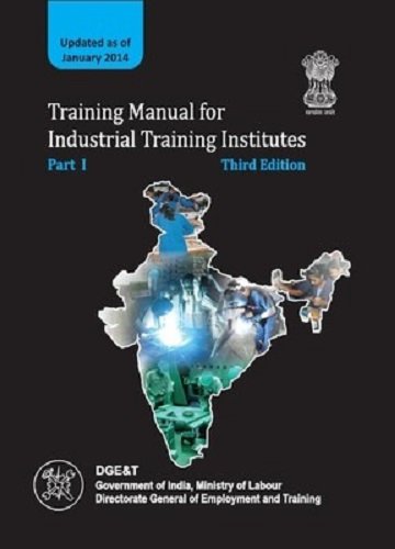 Stock image for Training Manual For Industrial Training Institutes 3Ed Part 1 (Hb 2014) for sale by Kanic Books