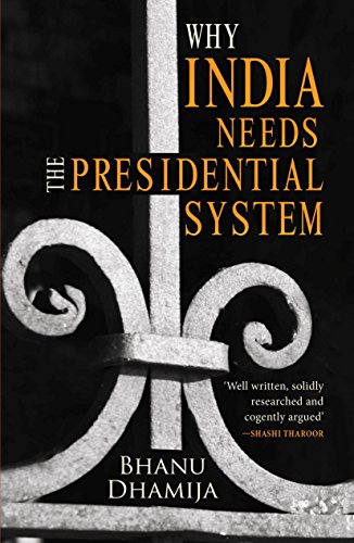Stock image for Why India Needs the Presidential System for sale by Books Puddle