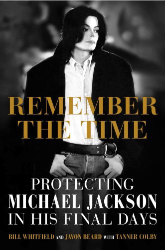 9789351367819: Remember the Time - Protecting Michael Jackson in His Final Days