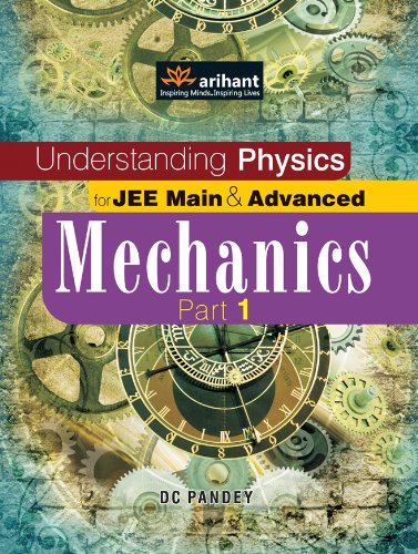 9789351417828: Understanding Physics for JEE Main & Advanced Mechanics - Part 1 [Paperback]