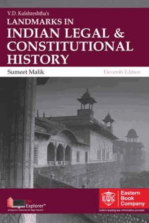 Stock image for V.D.KULSHRESHTHA*S LANDMARKS IN INDIAN LEGAL & CONSTITUTIONAL HISTORY ,11th Edition 2016 for sale by dsmbooks