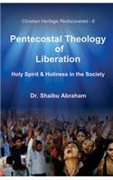 9789351480129: Pentecostal Theology of Liberation : Holy Spirit & Holiness in the Society [Hardcover] [Jan 01, 2014] Dr. Shaibu Abraham