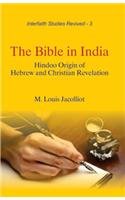 9789351480143: The Bible in India:: Hindoo Origin of Hebrew and Christian Revelation