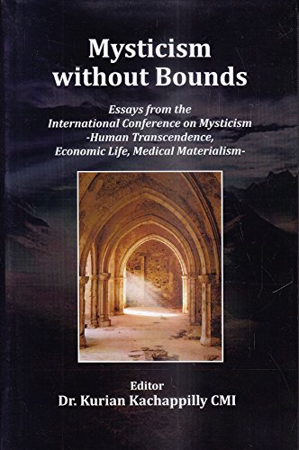 Stock image for Mysticism without Bounds: Essays from the International Conference on Mysticism -Human Transcendence, Economic Life, Medical Materialism for sale by Books Puddle