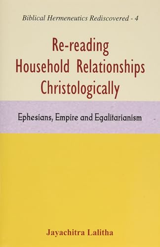 Beispielbild fr Re-Reading Household Relationships Christologically zum Verkauf von Blackwell's