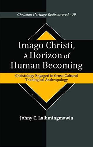 Stock image for Imago Christi, A Horizon of Human Becoming : Christology Engaged in Cross Cultural Theological Anthropology for sale by Books in my Basket